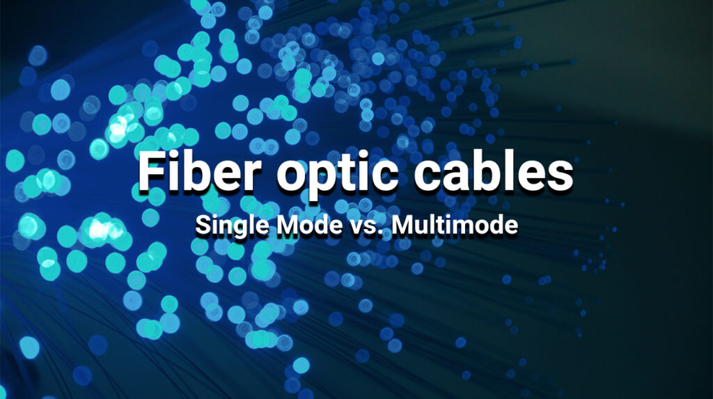Single Mode vs. Multimode Difference